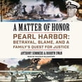 thumbnail image 1 of Pre-Owned A Matter of Honor: Pearl Harbor: Betrayal, Blame, and a Family's Quest for Justice Paperback, 1 of 1