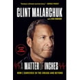 thumbnail image 1 of A Matter of Inches: How I Survived in the Crease and Beyond, (Paperback), 1 of 1