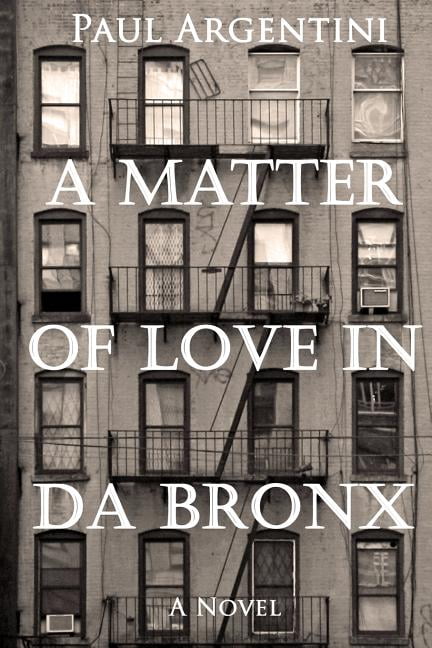 A Matter of Love in Da Bronx: A 1950's Diary