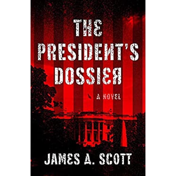 Pre-Owned The President's Dossier: Volume 1 (Hardcover) 1608094138 9781608094134