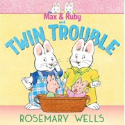 Max and Ruby Adventure Max & Ruby and Twin Trouble, Hardcover
