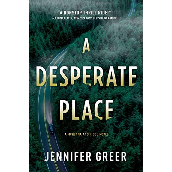Pre-Owned A Desperate Place: A McKenna and Riggs Novel (Hardcover) 1643853848 9781643853840