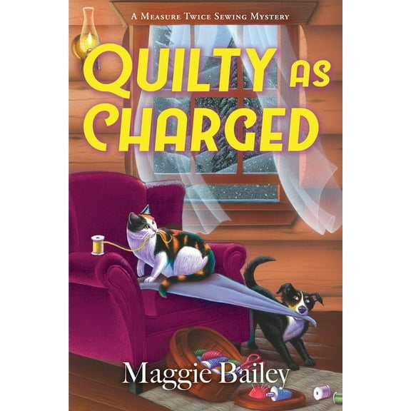 A Measure Twice Sewing Mystery Quilty as Charged, (Hardcover)