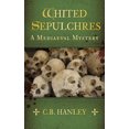 thumbnail image 1 of A Mediaeval Mystery: Whited Sepulchres : A Mediaeval Mystery (Book 3) (Series #3) (Paperback), 1 of 1