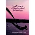 thumbnail image 1 of A Medley of Musings and Reflections, (Paperback), 1 of 1
