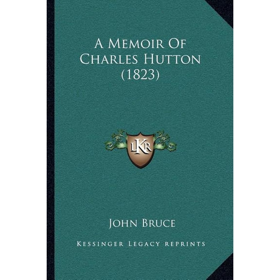 A Memoir Of Charles Hutton (1823) (Paperback)