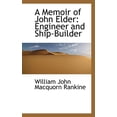 thumbnail image 1 of A Memoir of John Elder : Engineer and Ship-Builder (Paperback), 1 of 1