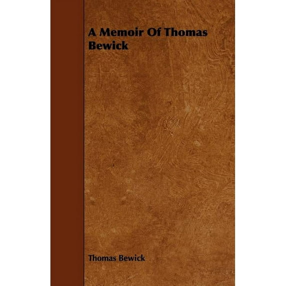 A Memoir of Thomas Bewick