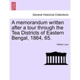 thumbnail image 1 of A Memorandum Written After a Tour Through the Tea Districts of Eastern Bengal, 1864, 65., 1 of 1