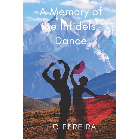 A Memory of the Infidels' Dance (Paperback)
