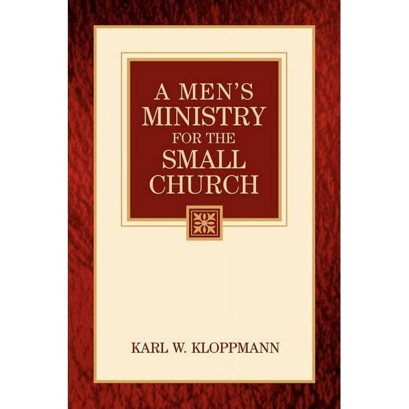 A Men's Ministry For the Small Church, (Paperback)