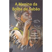 A Menina da Bolha de Sab o, Paperback