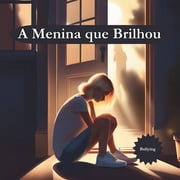 A Menina que Brilhou, Paperback