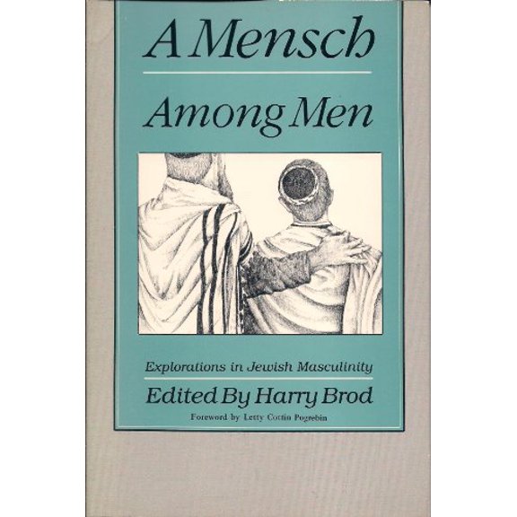 Pre-Owned Mensch Among Men: Explorations in Jewish Masculinity Paperback