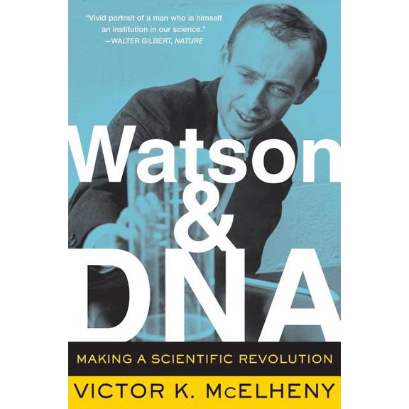 Merloyd Lawrence Book Watson and DNA: Making a Scientific Revolution, (Paperback)