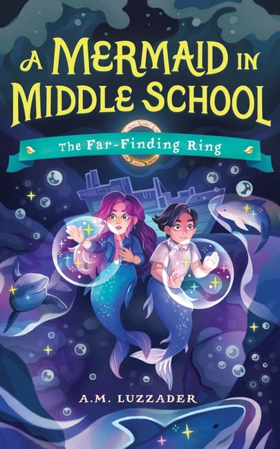 A Mermaid in Middle School A Mermaid in Middle School Book 2: The Far-Finding Ring, Book 2, (Hardcover)