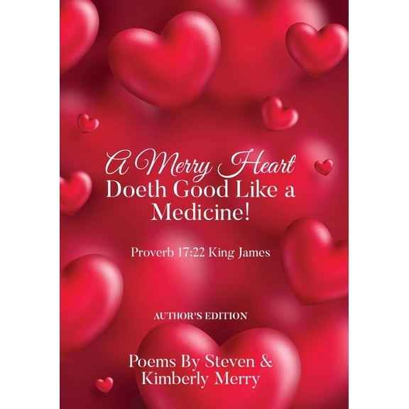 A Merry Heart Doeth Good Like a Medicine!: Proverb 17:22 King James, (Paperback)