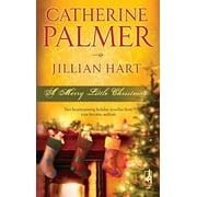 A Merry Little Christmas An Anthology Paperback by Catherine Palmer, Jillian Hart