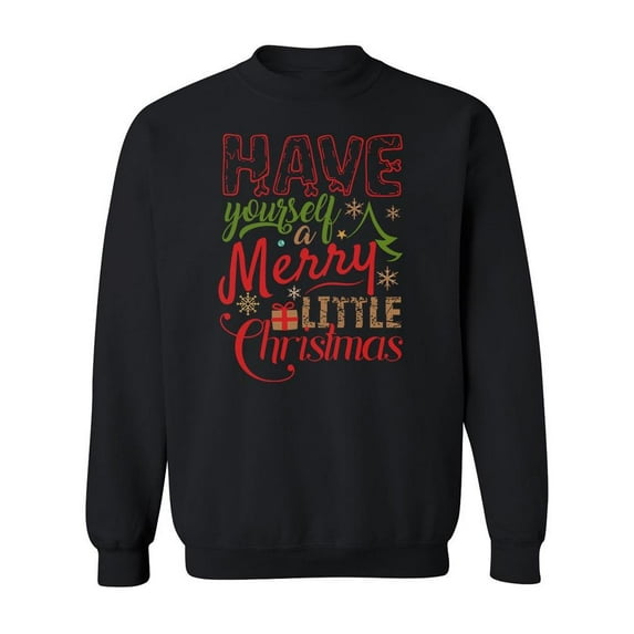 A Merry Little Christmas Sweatshirt Men -Image by Shutterstock, Male XX-Large