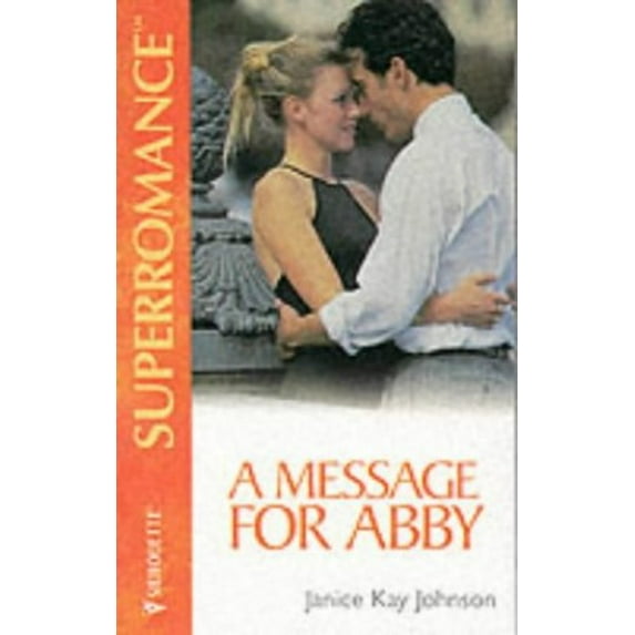 Pre-Owned A Message for Abby (Mills & Boon Superromance) Paperback
