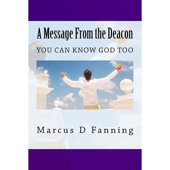 A Message from the Deacon: A Message From the Deacon (Paperback)