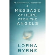 LORNA BYRNE A Message of Hope from the Angels (Paperback)
