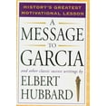 thumbnail image 1 of A Message to Garcia : And Other Classic Success Writings (Paperback), 1 of 1