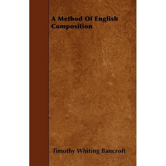 A Method Of English Composition (Paperback)