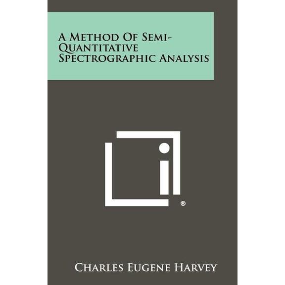 A Method of Semi-Quantitative Spectrographic Analysis