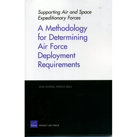 A Methodology for Determining Air Force Deployment Requirements (Paperback)
