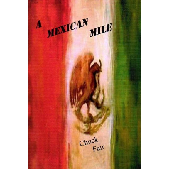 A Mexican Mile (Paperback)