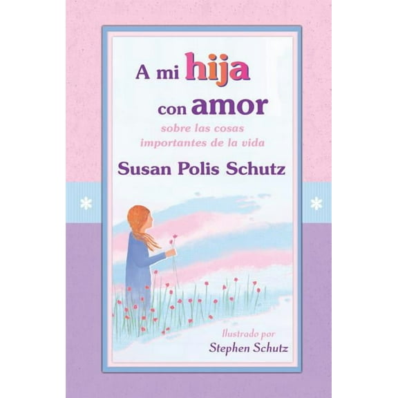 A Mi Hija Con Amor, (Paperback)