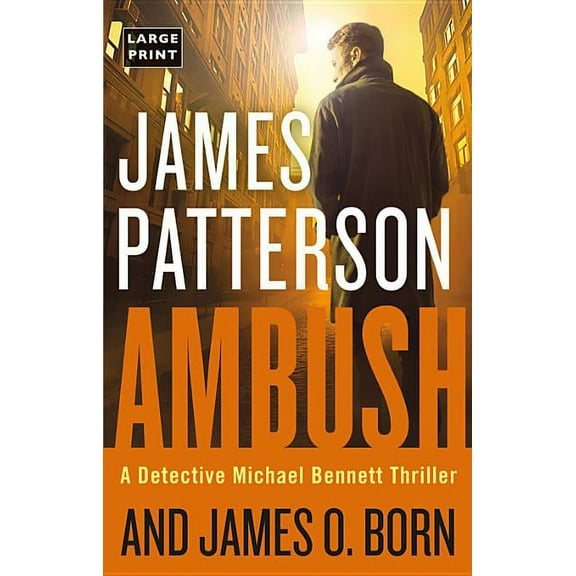 A Michael Bennett Thriller Ambush, Book 11, (Hardcover)