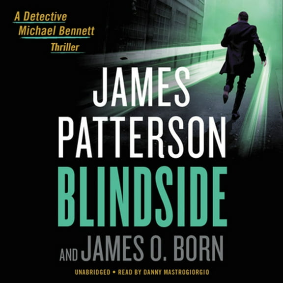 Pre-Owned Blindside (Audiobook) by James Patterson, James O Born, Danny Mastrogiorgio