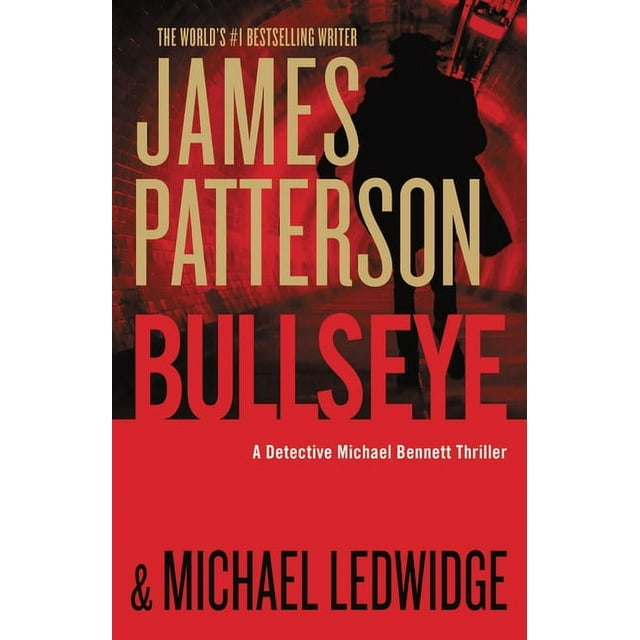 A Michael Bennett Thriller: Bullseye (Series #9) (Paperback)