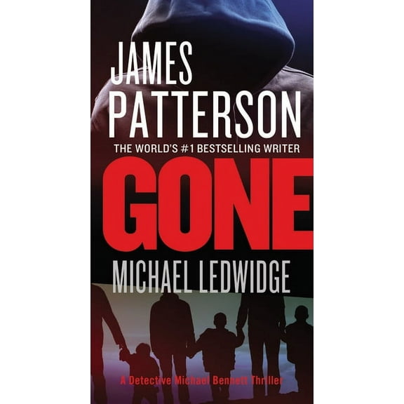 A Michael Bennett Thriller Gone, Book 6, (Paperback)