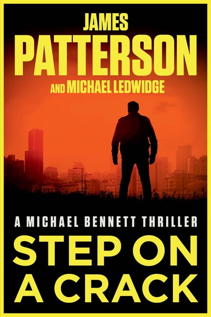 A Michael Bennett Thriller Step on a Crack: A Michael Bennett Thriller, Book 1 (Paperback)