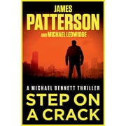 Step on a Crack A Michael Bennett Thriller Special edition Paperback