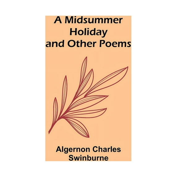 A Midsummer Holiday and Other Poems, (Paperback)