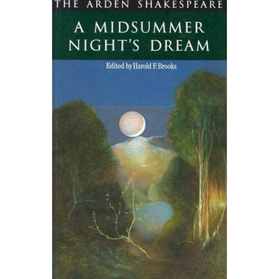 A Midsummer Night's Dream (Arden Shakespeare: Second Series)