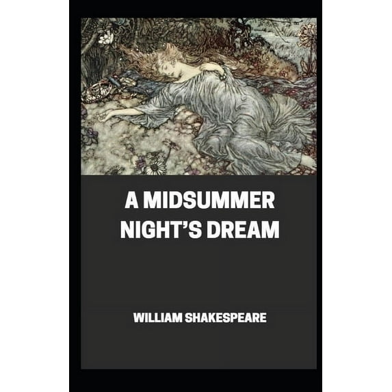 A Midsummer Night's Dream (Classic Edition) Annotated (Paperback)