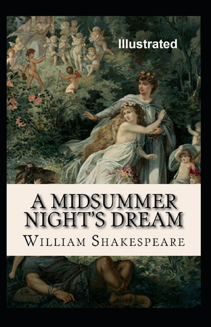 A Midsummer Night's Dream Illustrated (Paperback)