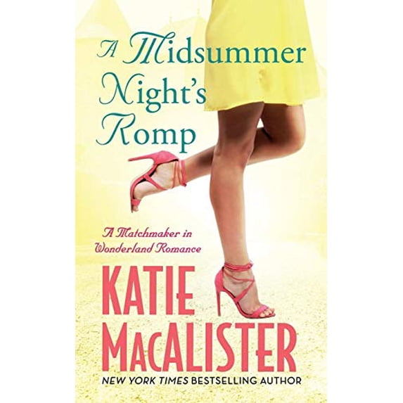 Pre-Owned A Midsummer Night's Romp (2) (Matchmaker in Wonderland) Paperback