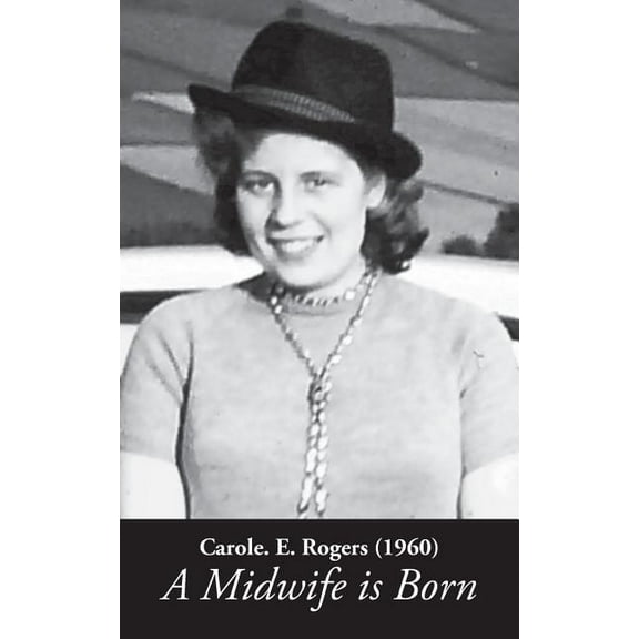 A Midwife is Born (Paperback)