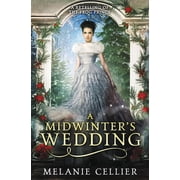 A Midwinters Wedding A Retelling of The Frog Prince, Paperback