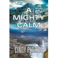 thumbnail image 1 of A Mighty Calm, (Paperback), 1 of 1