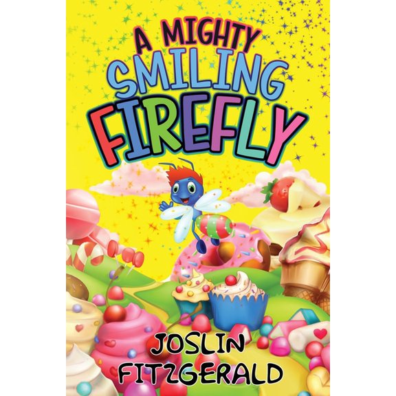 A Mighty Smiling Firefly, (Paperback)