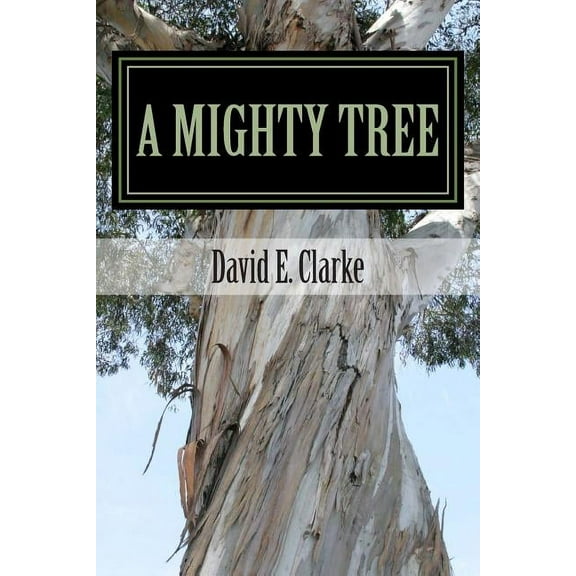 A Mighty Tree (Paperback)