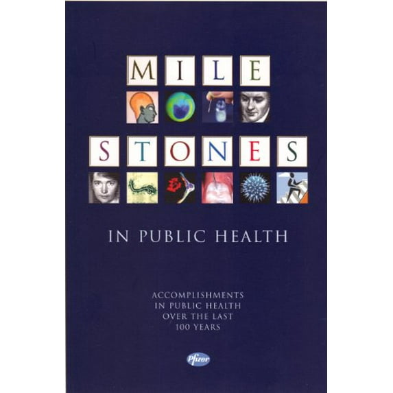 Pre-Owned Milestones in Public Health (Paperback) 0976181517 9780976181514