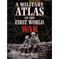 thumbnail image 1 of Pre-Owned A Military Atlas of the First World War (Paperback) 0850527910 9780850527919, 1 of 1